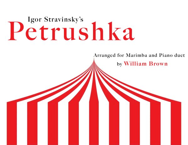 Petrushka | Stravinsky, arr. Brown for Piano and Marimba